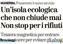 Brescia Oggi: Manerba - Un'isola ecologica che non chiude mai