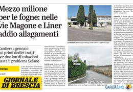Giornale di Brescia - Mezzo milione per le fogne: nelle vie Magone e Liner addio allagamenti